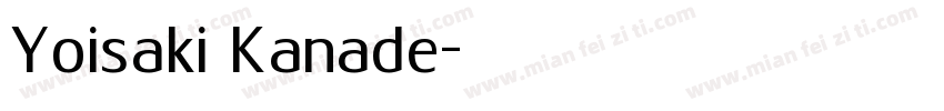Yoisaki Kanade字体转换